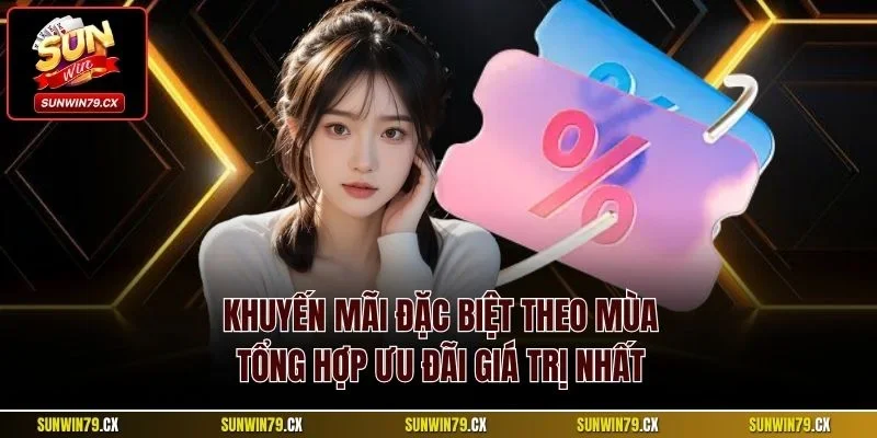 Khuyến mãi đặc biệt theo mùa