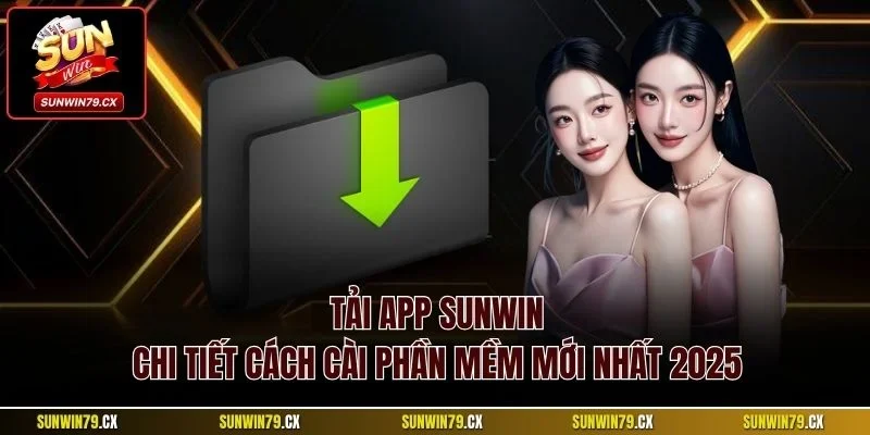 Tải app Sunwin